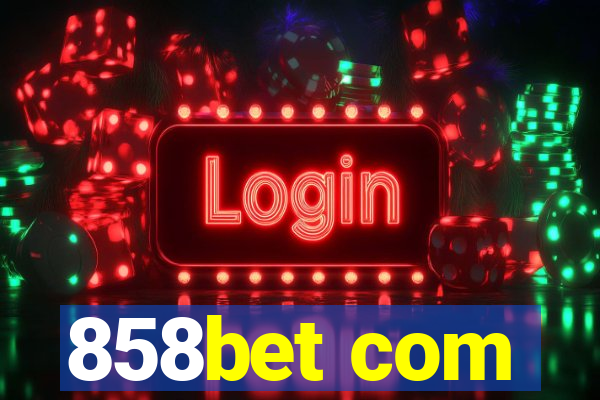 858bet com